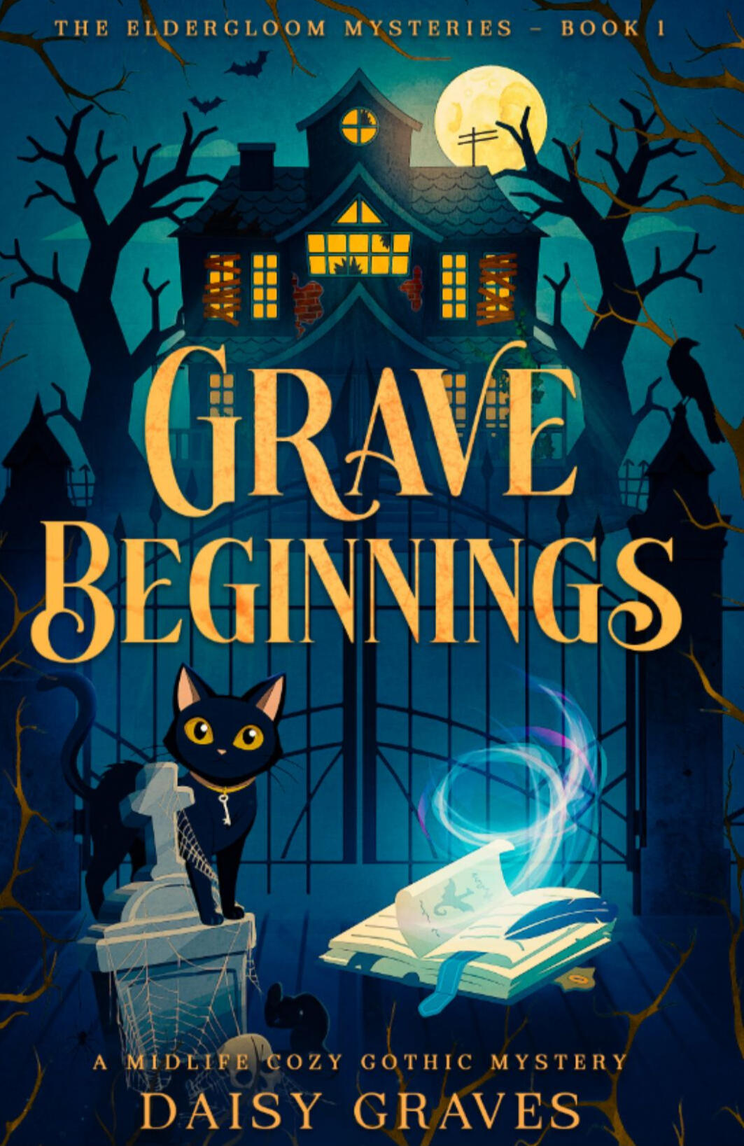 Grave Beginnings An Eldergloom Mystery Book 1